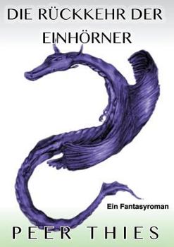 Paperback Die Rückkehr der Einhörner [German] Book