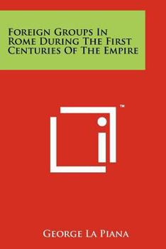 Paperback Foreign Groups in Rome During the First Centuries of the Empire Book