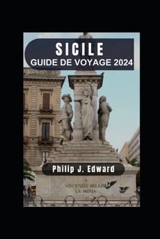 Paperback Guide de Voyage Sicile 2024: Explorer les charmes de Palerme et au-delà. [French] Book