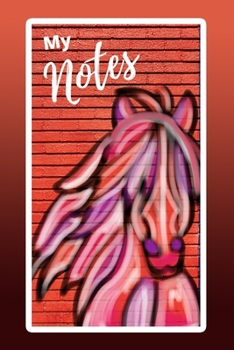 My Notes: Street Art, Horse Watercolor, Lined Journal For Girls, Notebook (Teen Books)
