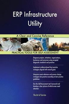 Paperback ERP Infrastructure Utility A Clear and Concise Reference Book