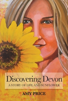Paperback Discovering Devon: A Story of Life and Sunflower Book