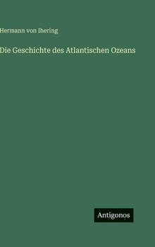 Die Geschichte des Atlantischen Ozeans