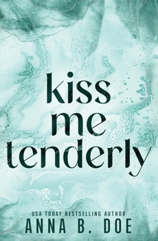 Paperback Kiss Me Tenderly: Special Edition Book