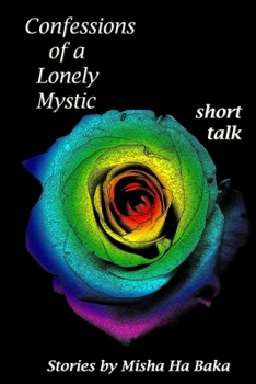 Paperback Confessions of a Lonely Mystic short talk Book