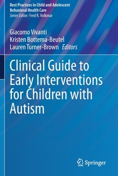 Paperback Clinical Guide to Early Interventions for Children with Autism Book