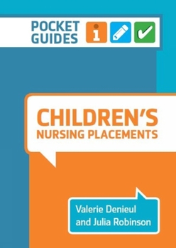 Paperback Children's Nursing Placements: A Pocket Guide Book