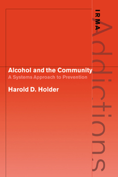 Paperback Alcohol and the Community: A Systems Approach to Prevention Book