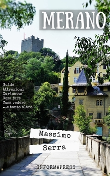 Paperback Merano: Guida completa alla città-giardino dell'Alto Adige [Italian] Book