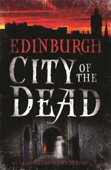 Paperback Edinburgh: City of the Dead Book