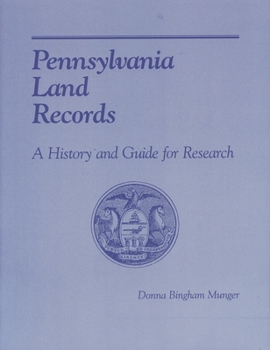 Paperback Pennsylvania Land Records: A History and Guide for Research Book