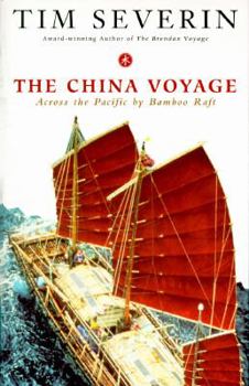 Hardcover The China Voyage: Across the Pacific by Bamboo Raft Book