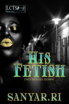 Paperback His Fetish: Two houses down Book