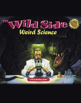 Paperback The Wild Side: Weird Science; critical reading skills Book