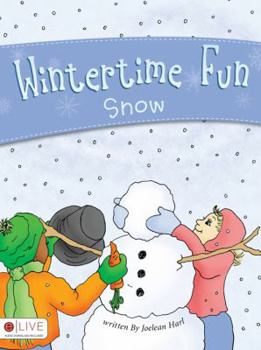 Paperback Wintertime Fun: Snow Book