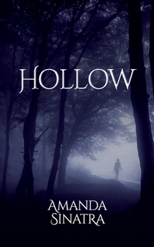 Hollow (Hollow, #1) - Book #1 of the Hollow
