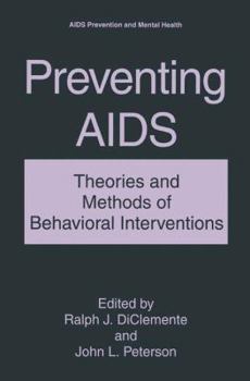 Paperback Preventing AIDS: Theories and Methods of Behavioral Interventions Book
