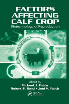 Paperback Factors Affecting Calf Crop: Biotechnology of Reproduction Book