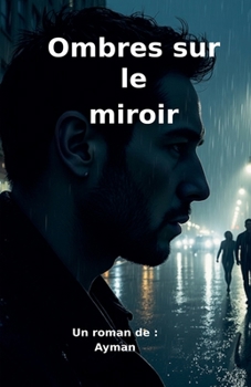 Ombres sur le miroir (French Edition)