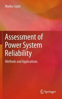 Hardcover Assessment of Power System Reliability: Methods and Applications Book