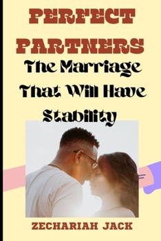 Paperback Perfect partners: The marriage that will have stability [Large Print] Book
