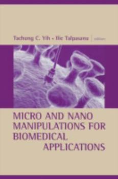 Hardcover Micro and Nano Manipulations for Biomed Book