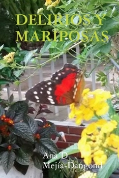Paperback Delirios Y Mariposas [Spanish] Book