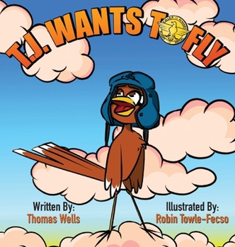 Hardcover T.J. Wants to Fly Book