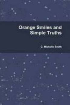 Paperback Orange Smiles and Simple Truths Book