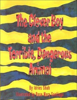 Hardcover The Clever Boy and the Terrible, Dangerous Animal [With CD] Book