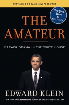 The Amateur: Barack Obama in the White House