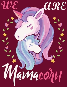Paperback We are MamCorn: Unique Journal & Doodle Diary for unicorn lover: 110 Pages of Lined & Blank Paper for Writing and Drawing (Unicorn Not Book