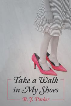 Paperback Take a Walk in My Shoes Book