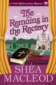 The Remains in the Rectory - Book #6 of the Viola Roberts Cozy Mysteries