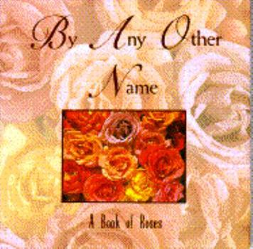 Hardcover By Any Other Name Book