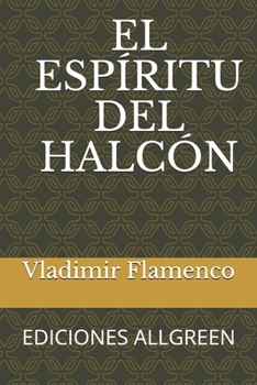 Paperback El Espiritu del Halcón [Spanish] Book