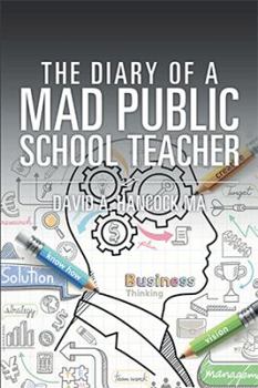 Paperback The Diary of a Mad Public School Teacher Book