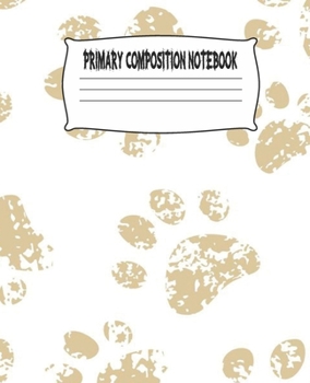 Primary Composition Notebook: Cute Cats Primary Composition Notebook with Drawing Space, draw and write journal, Dotted Mid line and Picture Space , ... Kindergarten, Preschool, 1st Grade, 2nd Grade