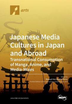 Paperback Japanese Media Cultures in Japan and Abroad Book