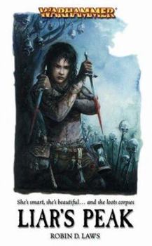 Liar's Peak (Warhammer) - Book #3 of the Angelika Fleischer