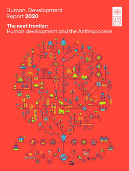 Paperback Human Development Report 2020: The Next Frontier: Human Development and the Anthropocene Book