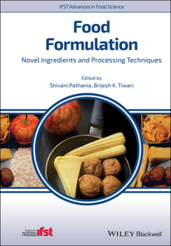 Hardcover Food Formulation: Novel Ingredients and Processing Techniques Book