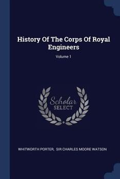 Paperback History Of The Corps Of Royal Engineers; Volume 1 Book