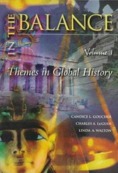 Paperback In the Balance: A Thematic Global History, Volume I Book