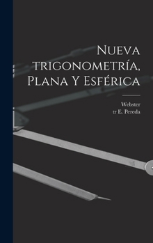 Hardcover Nueva trigonometría, plana y esférica [Spanish] Book