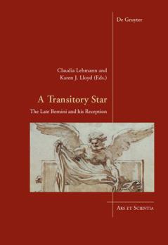 Hardcover A Transitory Star: The Late Bernini and His Reception [German] Book