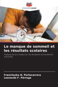 Le manque de sommeil et les résultats scolaires (French Edition)