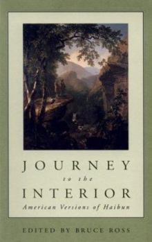 Paperback Journey to the Interior: American Versions of Haibun Book