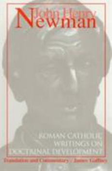Paperback John Henry Newman: Roman Catholic Writings on Doctrinal Development Book