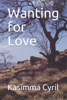 Paperback Wanting for Love Book